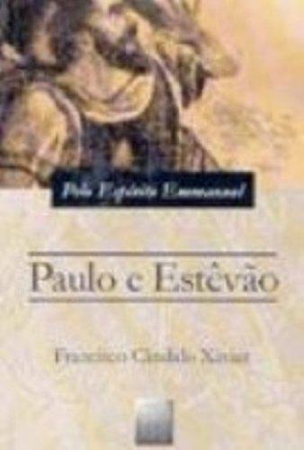 Paulo E Estevão. Episodio Histórico Do Cristianismo Primitivo (Em Portuguese do Brasil)