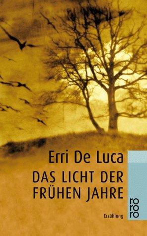 Das Licht der frühen Jahre.