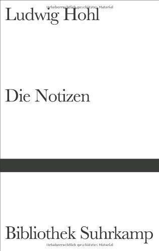 Die Notizen oder Von der unvoreiligen Versöhnung (Bibliothek Suhrkamp)