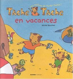 Tache-Tache en vacances