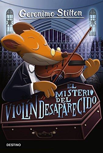 Geronimo Stilton. El misterio del violín desaparecido: Geronimo Stilton 64