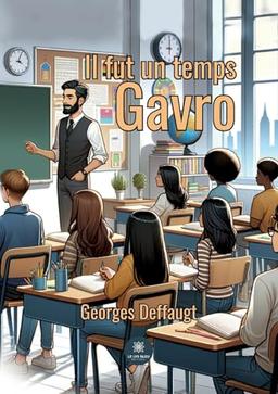 Il fut un temps Gavro