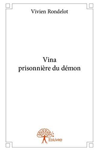 Vina prisonnière du démon