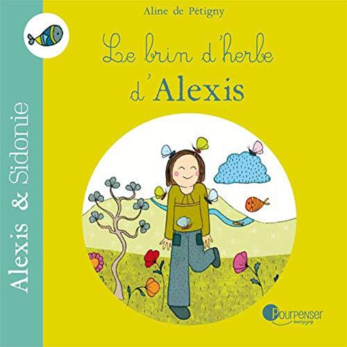 Alexis & Sidonie. Le brin d'herbe d'Alexis