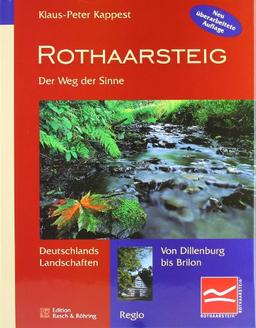 Rothaarsteig. Der Weg der Sinne: Deutschlands Landschaften - Von Dillenburg bis Brilon