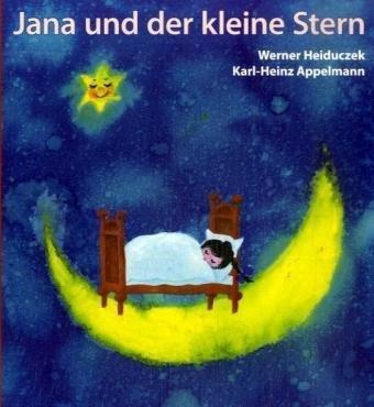 Jana und der kleine Stern: Eine Bilderbuchgeschichte