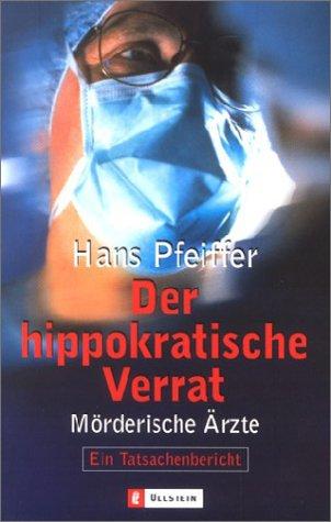 Der hippokratische Verrat