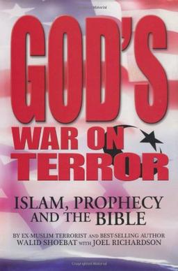 God's War on Terror: Islam, Prophecy and the Bible