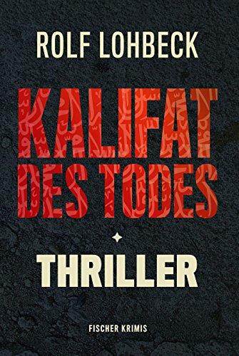 Kalifat des Todes. Thriller