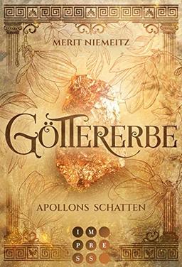 Göttererbe 1: Apollons Schatten: Romantasy über eine Studentin, die ein ungeahntes göttliches Erbe antritt (1)