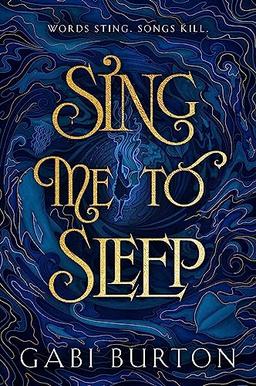 Sing Me to Sleep: a darkly enchanting young adult fantasy