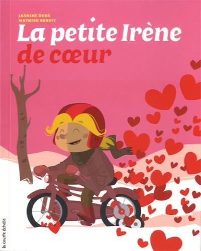 La petite Irène de c&#x153;ur