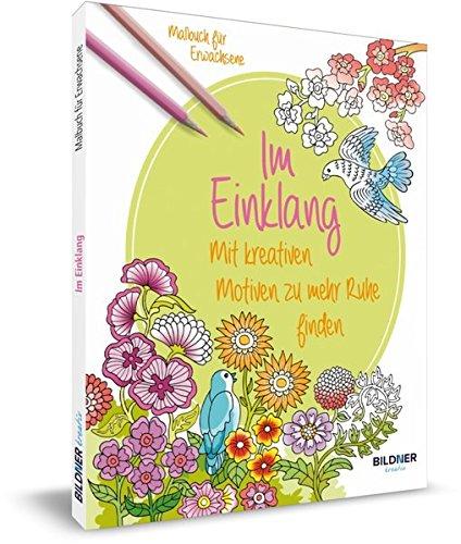 Malbuch für Erwachsene: Im Einklang: Mit kreativen Motiven zu mehr Ruhe