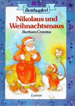 Betthupferl. Nikolaus und Weihnachtsmaus. ( Ab 6 J.)