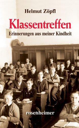 Klassentreffen. Erinnerungen aus meiner Kindheit