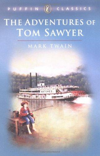 The Adventures of Tom Sawyer (Puffin Classics)