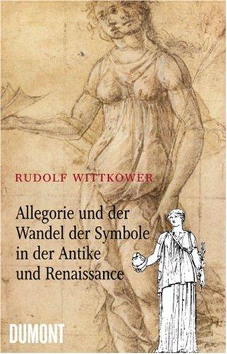 Allegorie und der Wandel der Symbole in der Antike und der Renaissance