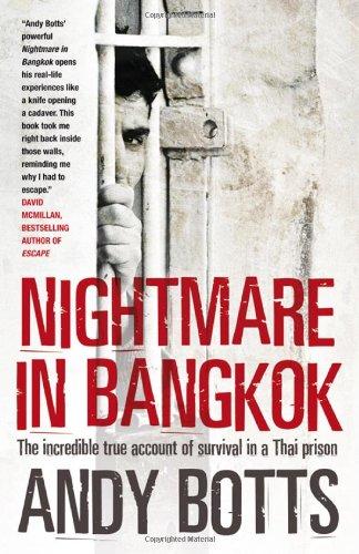 Nightmare in Bangkok: The Incredible True Account of Survival in a Thai Prison