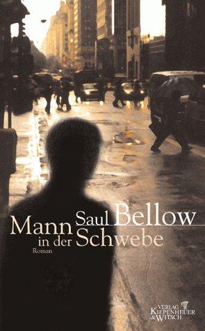 Der Mann in der Schwebe: Roman