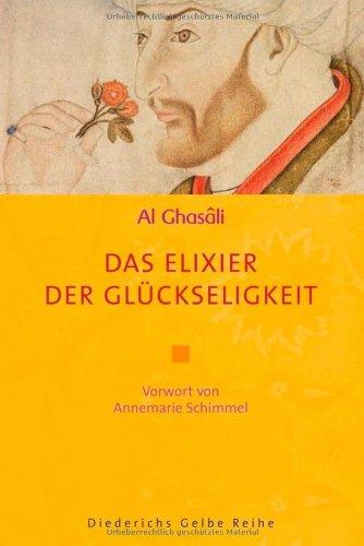 Das Elixier der Glückseligkeit (Diederichs Gelbe Reihe)