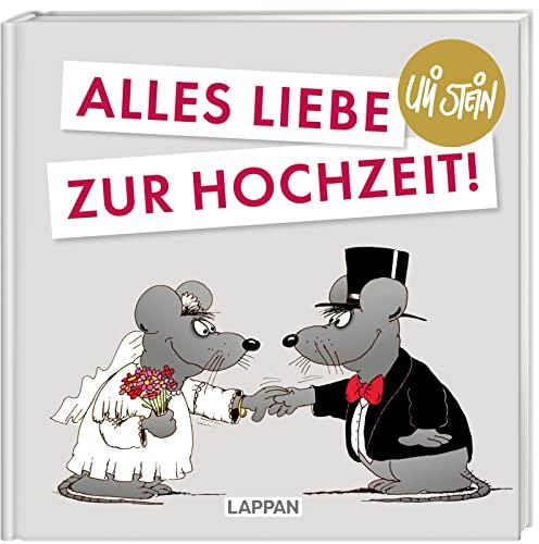 Alles Liebe zur Hochzeit!: Ein fröhliches Geschenkbuch zum schönsten Tag im Leben (Uli Stein Viel Spaß)