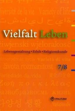 Vielfalt Leben 7/8. Lehrbuch. Brandenburg: Lebensgestaltung - Ethik - Religionskunde