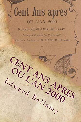 Cent ans apres ou l'An 2000