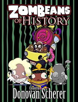 ZomBeans of History: A Coloring Book of Zombie Beans