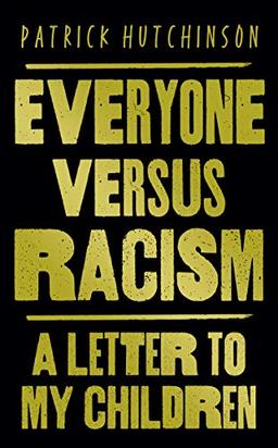 Everyone Versus Racism: A Letter to My Children