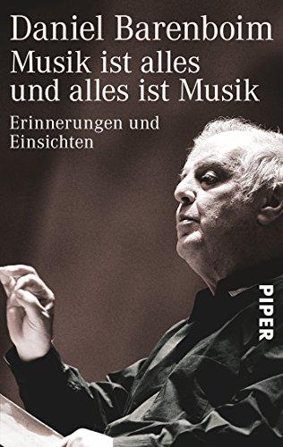 Musik ist alles und alles ist Musik: Erinnerungen und Einsichten