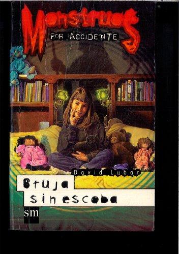 Bruja sin escoba (Monstruos por accidente, Band 2)