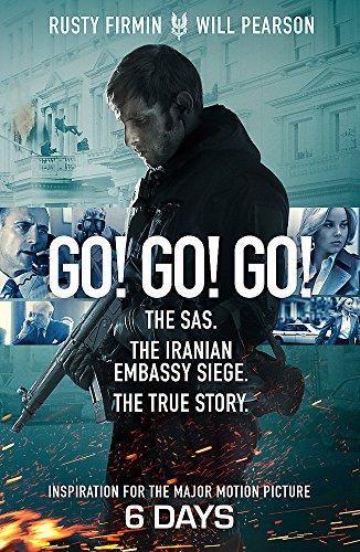 Go! Go! Go!: The SAS. The Iranian Embassy Siege. The True Story