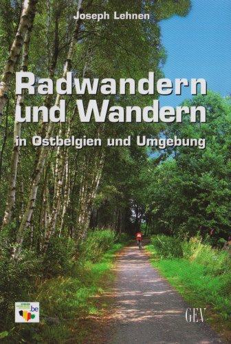 Radwandern und Wandern in Ostbelgien und Umgebung