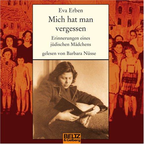 Mich hat man vergessen: Erinnerungen eines jüdischen Mädchens, 1 CD im Digipak, ca. 65 Min.