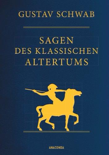 Sagen des klassischen Altertums - Vollständige Ausgabe (Cabra-Leder)