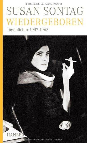 Wiedergeboren: Tagebücher 1947-1963