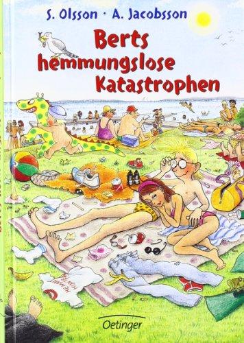 Berts hemmungslose Katastrophen