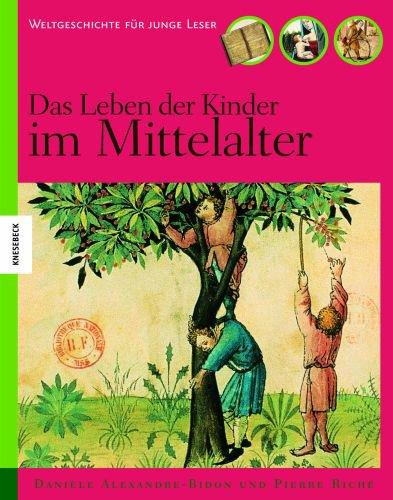 Das Leben der Kinder im Mittelalter