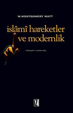 Islami Hareketler ve Modernlik