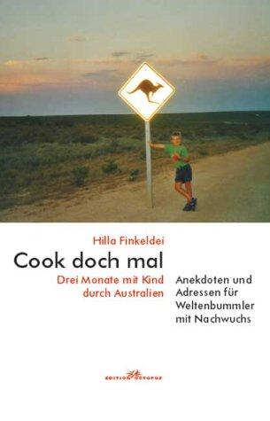 Cook doch mal: Drei Monate mit Kind durch Australien