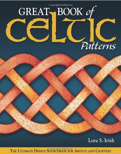 Great Book of Celtic Patterns: The Ultimate Design Sourcebook for Artists and Crafters