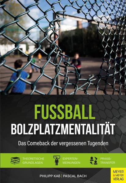 Fußball - Bolzplatzmentalität: Das Comeback der vergessenen Tugenden