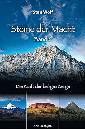 Steine der Macht - Band 6: Die Kraft der heiligen Berge