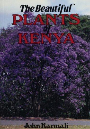 The Beautiful Plants of Kenya