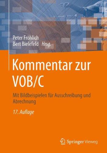 Kommentar zur VOB/C: Mit Bildbeispielen für Ausschreibung und Abrechnung