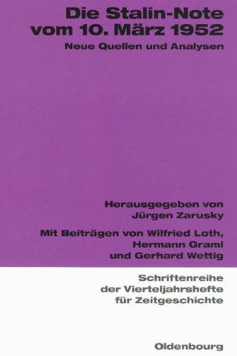 Die Stalin-Note vom 10. März 1952: Neue Quellen und Analysen