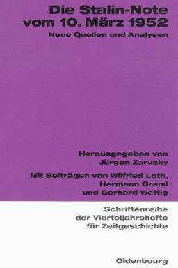 Die Stalin-Note vom 10. März 1952: Neue Quellen und Analysen