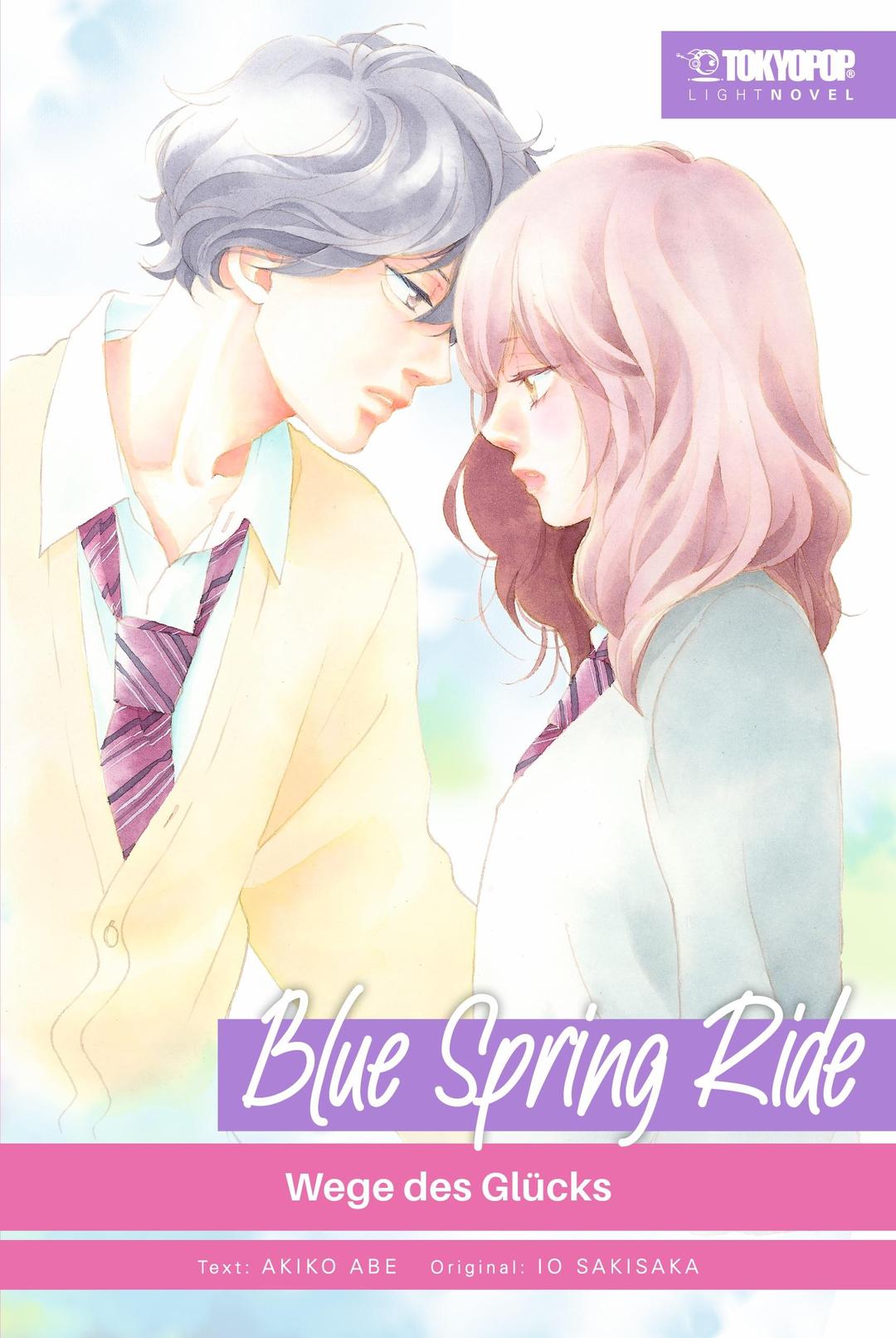 Blue Spring Ride Light Novel 03: Wege des Glücks