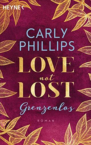 Love not Lost - Grenzenlos: Roman (Love not Lost-Serie, Band 2)