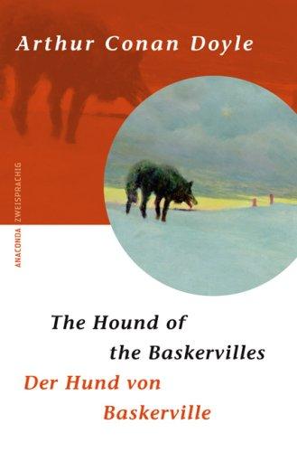 Der Hund der Baskervilles. The Hound of the Baskervilles. Zweisprachige Ausgabe Englisch-Deutsch